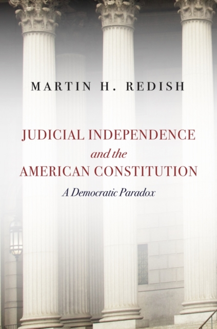 Book Cover for Judicial Independence and the American Constitution by Redish, Martin H.