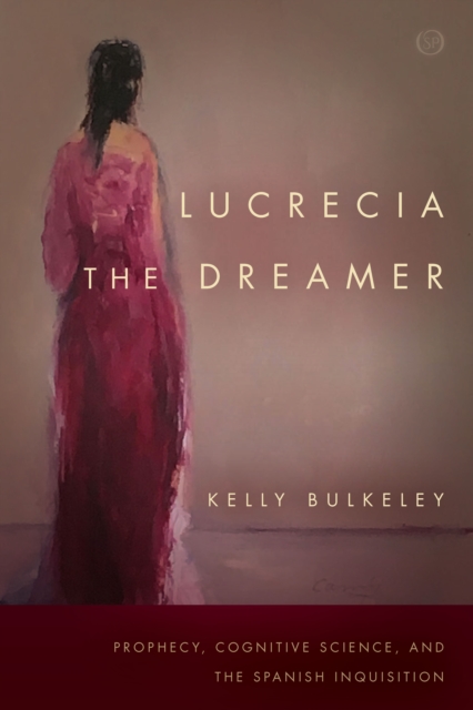 Book Cover for Lucrecia the Dreamer by Kelly Bulkeley