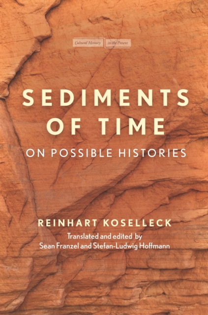 Book Cover for Sediments of Time by Reinhart Koselleck