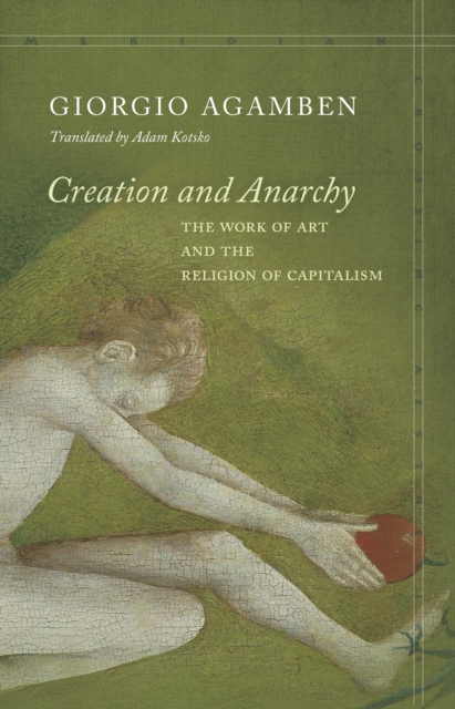 Book Cover for Creation and Anarchy by Agamben, Giorgio