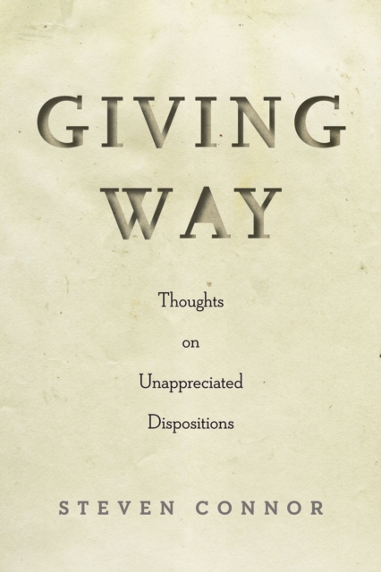 Book Cover for Giving Way by Steven Connor