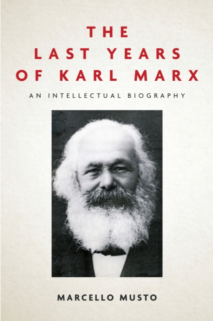 Book Cover for Last Years of Karl Marx by Marcello Musto