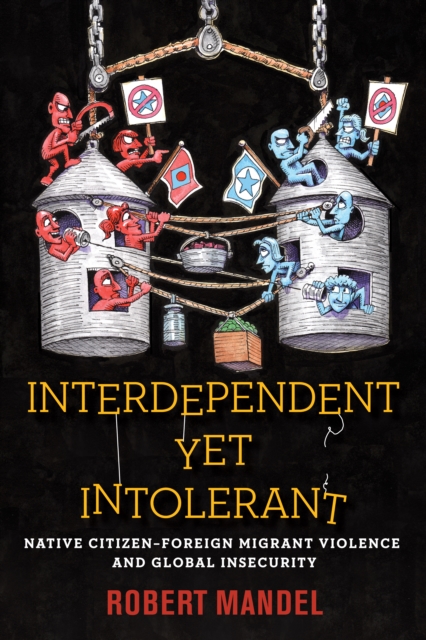 Book Cover for Interdependent Yet Intolerant by Robert Mandel