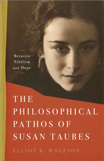 Book Cover for Philosophical Pathos of Susan Taubes by Elliot R. Wolfson