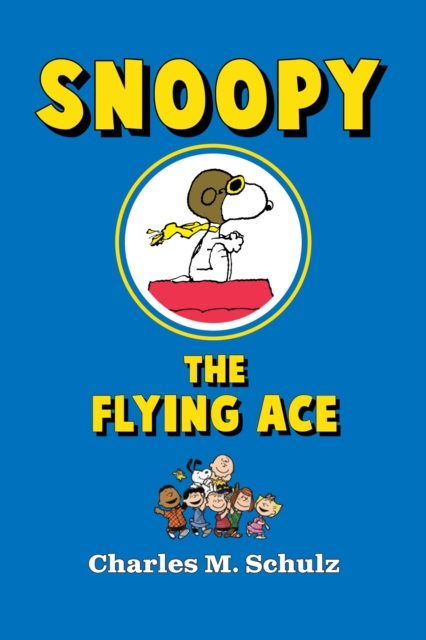 Book Cover for Snoopy the Flying Ace by Charles M. Schulz