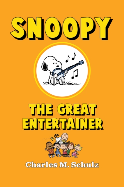 Book Cover for Snoopy the Great Entertainer by Charles M. Schulz