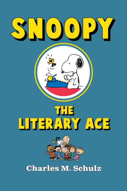 Book Cover for Snoopy the Literary Ace by Charles M. Schulz