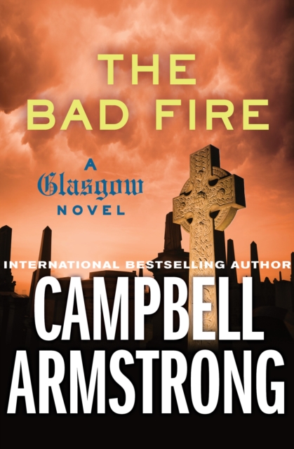 Book Cover for Bad Fire by Campbell Armstrong