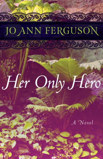 Book Cover for Her Only Hero by Jo Ann Ferguson