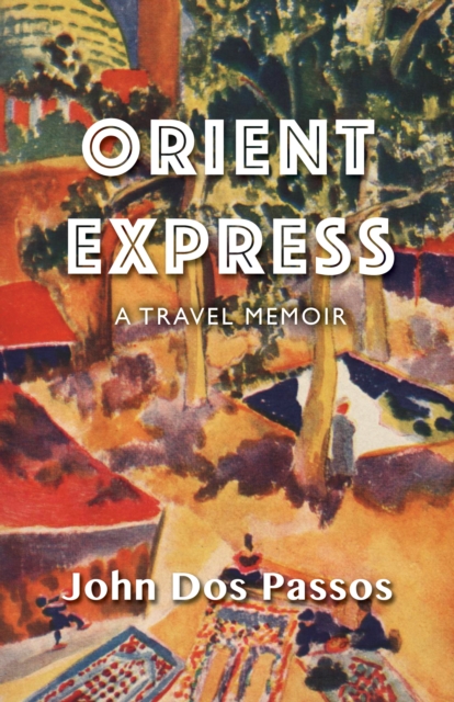 Book Cover for Orient Express by John Dos Passos