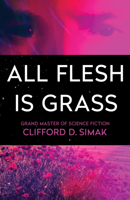 Book Cover for All Flesh Is Grass by Clifford D. Simak