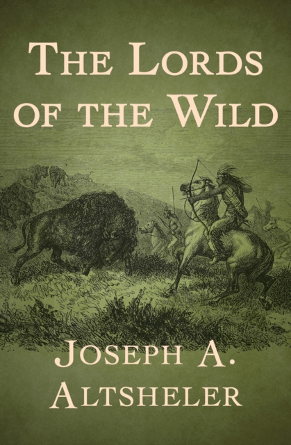 Book Cover for Lords of the Wild by Joseph A. Altsheler