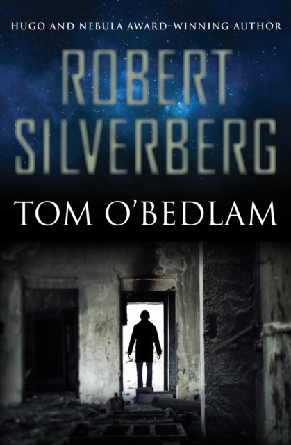 Book Cover for Tom O'Bedlam by Robert Silverberg