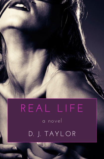 Book Cover for Real Life by D. J. Taylor