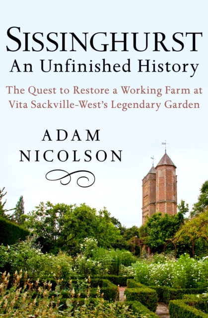 Book Cover for Sissinghurst: An Unfinished History by Adam Nicolson