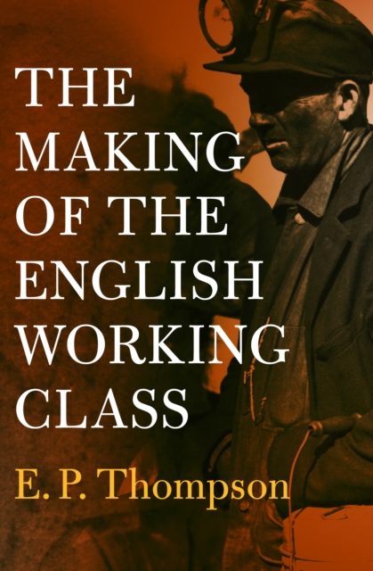 Book Cover for Making of the English Working Class by E. P. Thompson