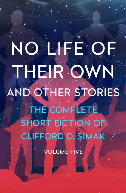 Book Cover for No Life of Their Own by Clifford D. Simak