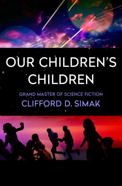 Book Cover for Our Children's Children by Clifford D. Simak