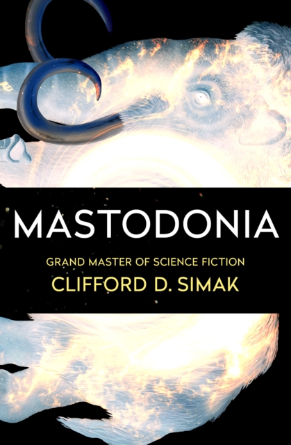 Book Cover for Mastodonia by Clifford D. Simak