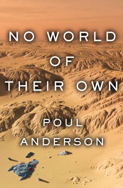 Book Cover for No World of Their Own by Poul Anderson