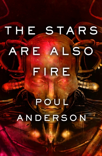 Book Cover for Stars Are Also Fire by Poul Anderson