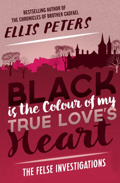 Book Cover for Black Is the Colour of My True Love's Heart by Ellis Peters