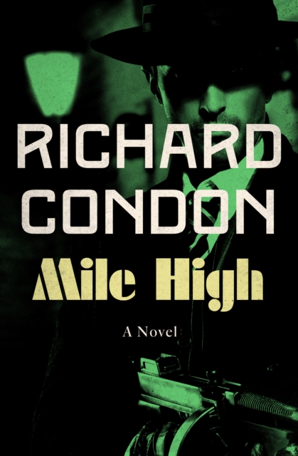Book Cover for Mile High by Richard Condon