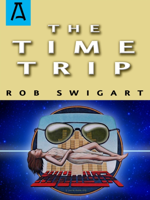 Book Cover for Time Trip by Rob Swigart