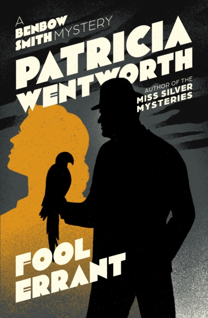 Book Cover for Fool Errant by Patricia Wentworth