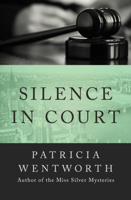 Book Cover for Silence in Court by Patricia Wentworth