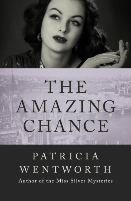 Book Cover for Amazing Chance by Patricia Wentworth