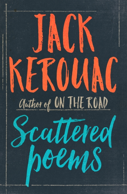 Book Cover for Scattered Poems by Jack Kerouac