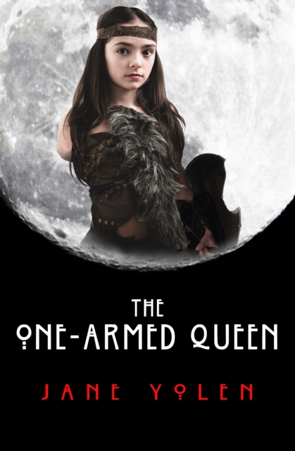 Book Cover for One-Armed Queen by Jane Yolen