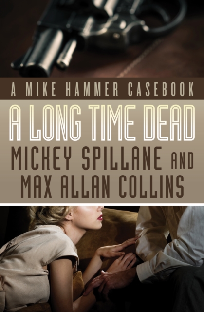 Book Cover for Long Time Dead by Mickey Spillane, Max Allan Collins