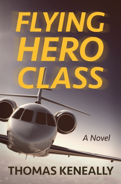 Book Cover for Flying Hero Class by Thomas Keneally