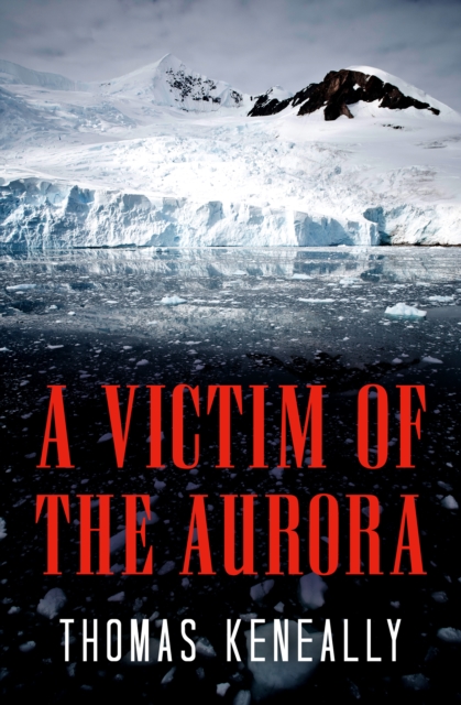 Book Cover for Victim of the Aurora by Thomas Keneally