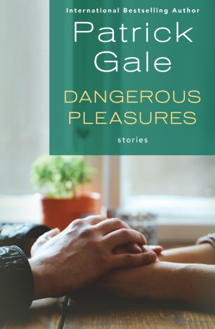 Book Cover for Dangerous Pleasures by Patrick Gale