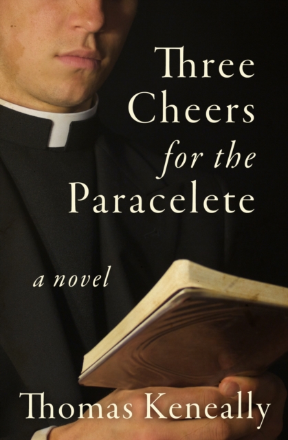 Book Cover for Three Cheers for the Paraclete by Thomas Keneally