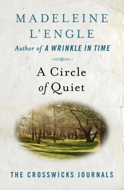 Book Cover for Circle of Quiet by Madeleine L'Engle