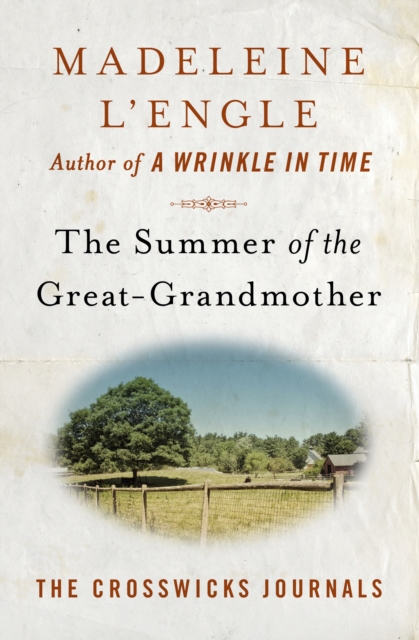 Book Cover for Summer of the Great-Grandmother by Madeleine L'Engle