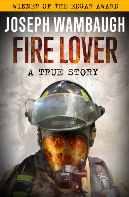 Book Cover for Fire Lover by Joseph Wambaugh