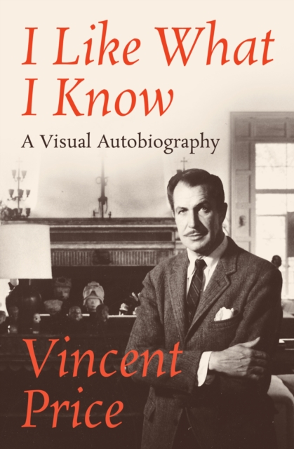 Book Cover for I Like What I Know by Vincent Price