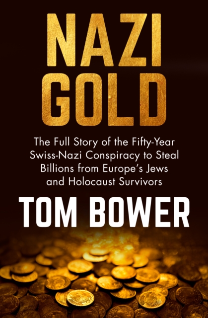 Book Cover for Nazi Gold by Tom Bower