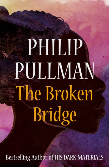 Book Cover for Broken Bridge by Philip Pullman