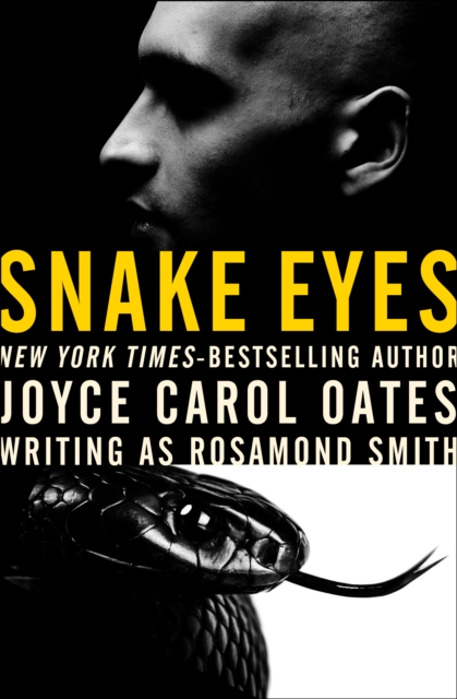 Book Cover for Snake Eyes by Oates, Joyce Carol