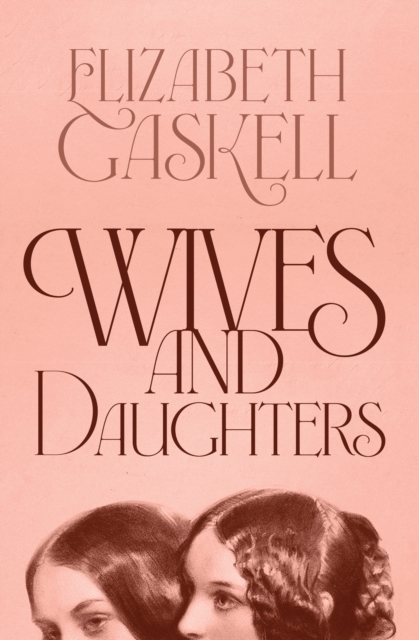 Book Cover for Wives and Daughters by Elizabeth Gaskell