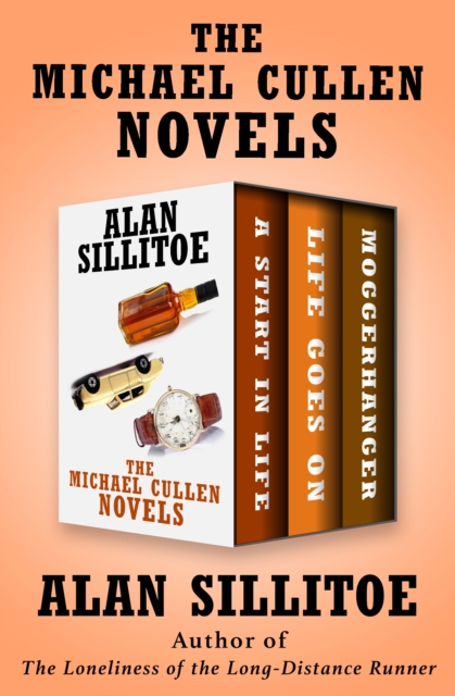 Book Cover for Michael Cullen Novels by Alan Sillitoe