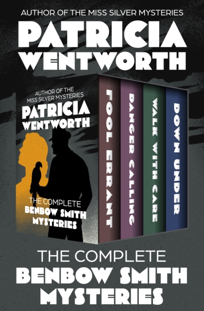 Book Cover for Complete Benbow Smith Mysteries by Patricia Wentworth