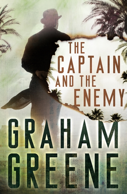 Book Cover for Captain and the Enemy by Graham Greene