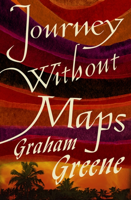 Book Cover for Journey Without Maps by Graham Greene